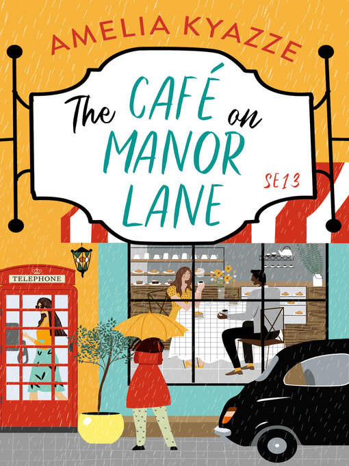 Title details for The Café on Manor Lane by Amelia Kyazze - Available